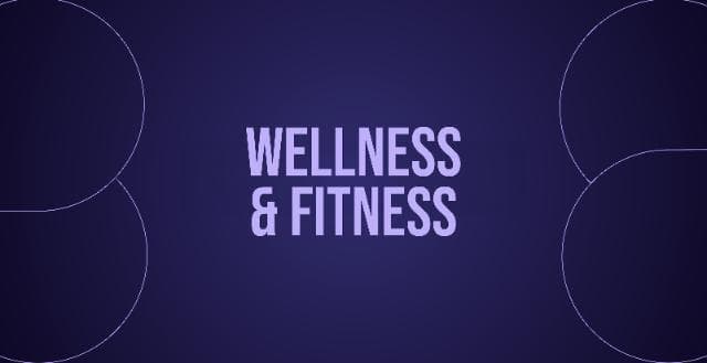 Wellness & fitness