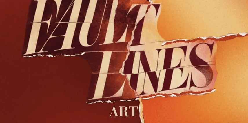 Faultlines Art Exhibition