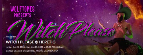 WITCH PLEASE @ HERETIC