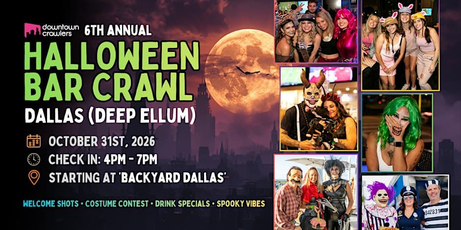 Halloween Bar Crawl 10/31 - DALLAS (Deep Ellum)