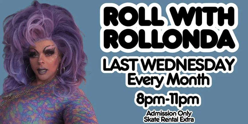 Roll with Rollonda Skate Night - 8pm-11pm - ALL AGES - Admission Only