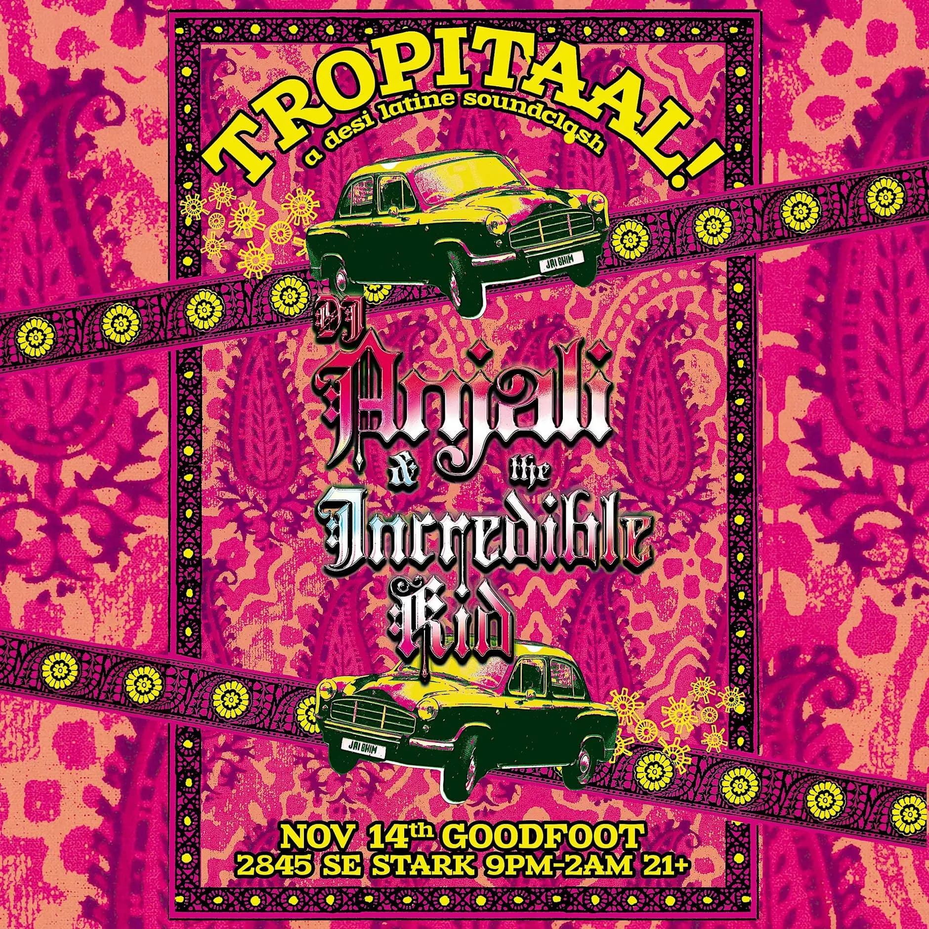 TROPITAAL! Desi Latine Soundclash with DJ Anjali and The Incredible Kid