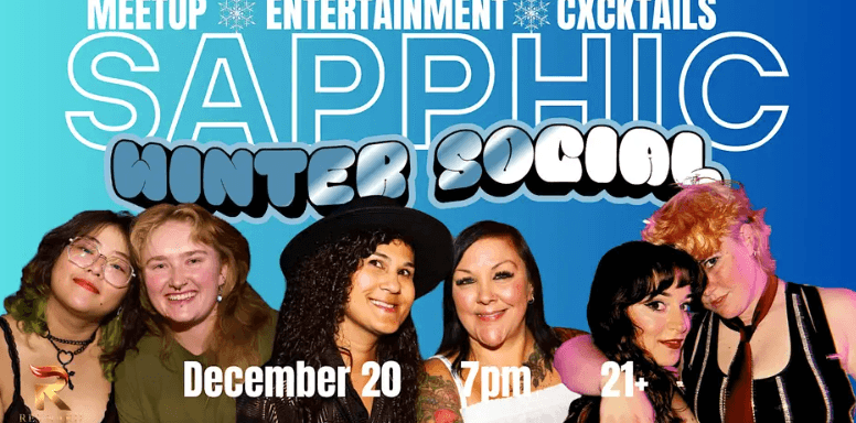 SAPPHIC WINTER SOCIAL