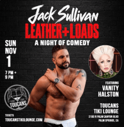Jack Sullivan: Coming Clean...Leather, Loads, and Laugh Edition 9PM Show