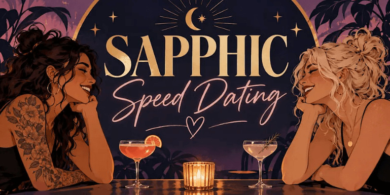 SAPPHIC SPEED DATING